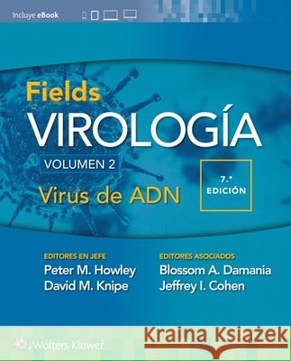Fields. Virología. Volumen II. Virus de Adn Howley, Peter M. 9788418892004 LIPPINCOTT WILLIAMS & WILKINS