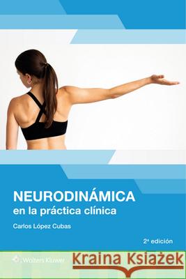 Neurodinámica En La Práctica Clínica López Cubas, Carlos 9788418892066