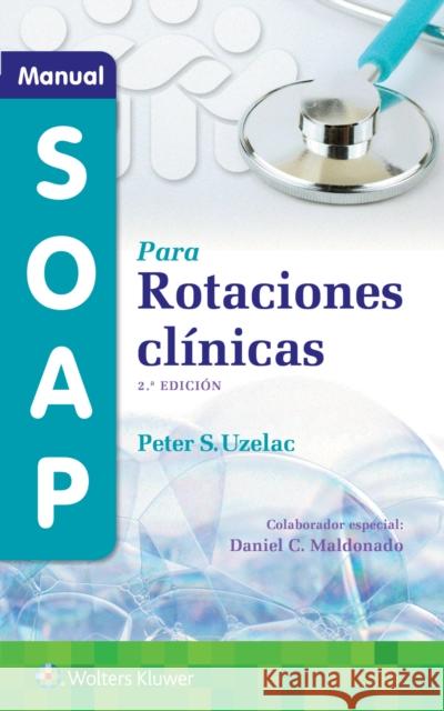 Manual Soap Para Rotaciones Clínicas Uzelac, Peter S. 9788418892608