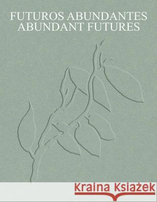 Abundant Futures Daniela Zyman 9788418895654 Turner