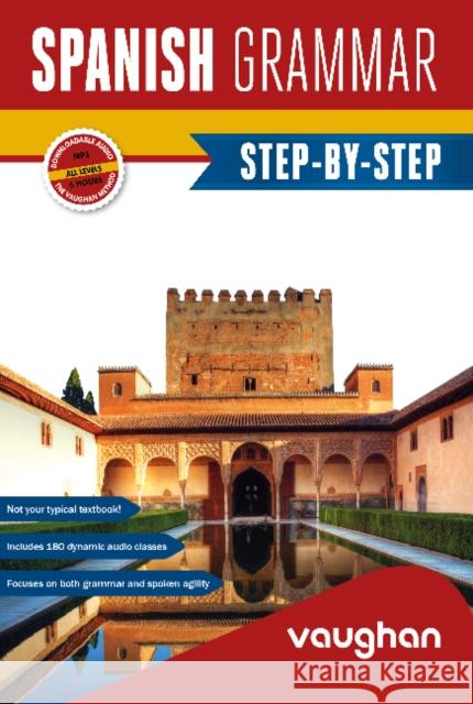 Spanish Grammar Step-by-Step Claudia Martinez Freund 9788419054067