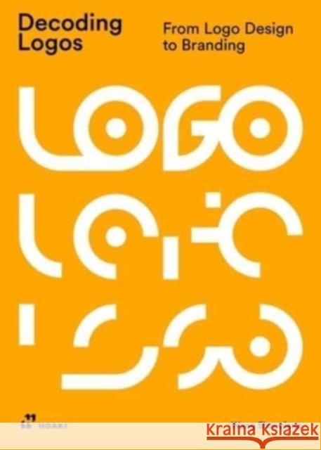 Decoding Logos: From Logo Design to Branding Wang Shaoqiang 9788419220004 Hoaki