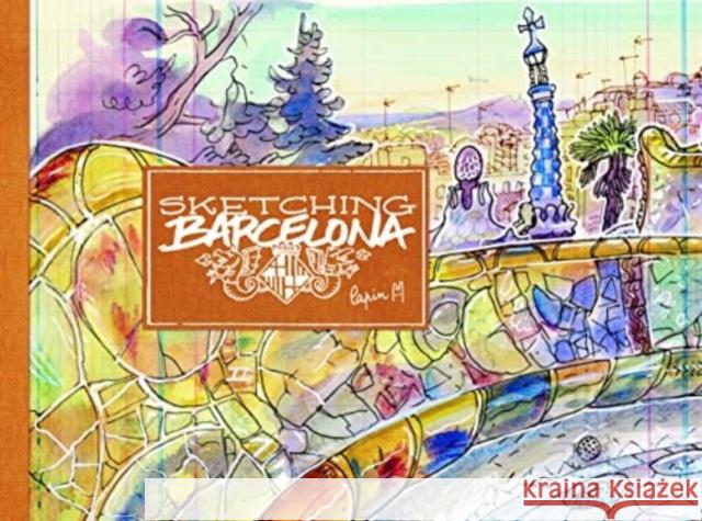 Sketching Barcelona: Secrets of an Urban Sketcher Lapin 9788419220493 Hoaki