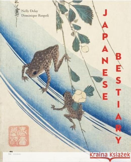 Japanese Bestiary: Animals in Japanese Mythology, Arts and Literature  9788419220875 Hoaki