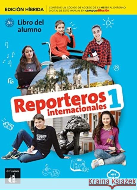 Reporteros internacionales 1 - Edicion hibrida - Libro del alumno + audio MP3. A1 Sandrine Debras 9788419236395