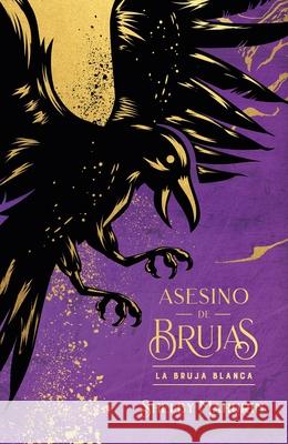 Asesino de Brujas - Vol. 1. La Bruja Blanca - Ed. Coleccionista Shelby Mahurin 9788419252883