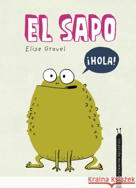 El Sapo Gravel, Elise 9788419253491 Nubeocho