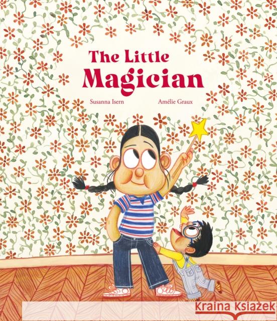 The Little Magician Susanna Isern Am?lie Graux 9788419253699 Nubeocho