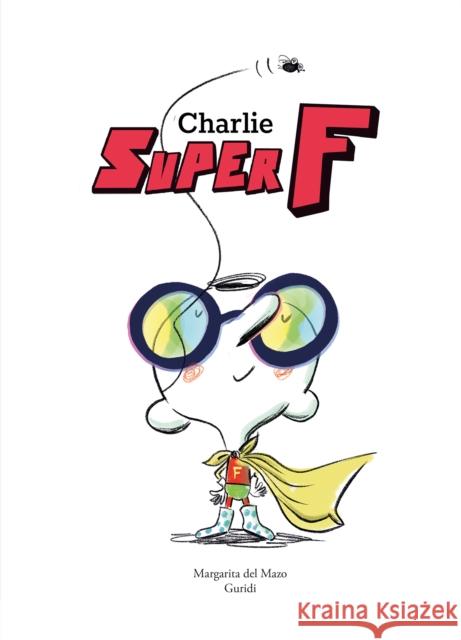 Charlie Super F Margarita de Guridi 9788419253958