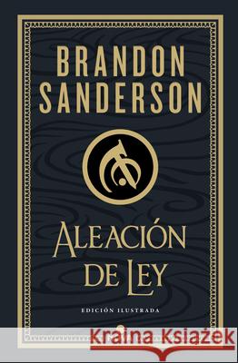 Aleaci?n de Ley / The Alloy of Law: A Mistborn Novel Brandon Sanderson 9788419260215 NOVA