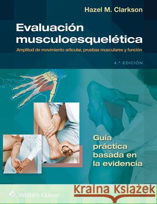 Evaluacion musculoesqueletica Hazel, MA, BPT Clarkson 9788419284839