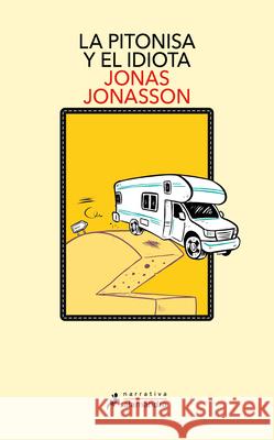 La Pitonisa Y El Idiota / The Prophet and the Idiot Jonas Jonasson 9788419346537 Salamandra