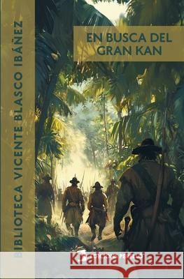 En busca del Gran Kan Vicente Blasc 9788419365606 Edicions Perello