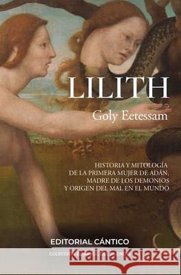 Lilith (Spanish Edition) Golrokh Eetessa 9788419387967 Almuzara