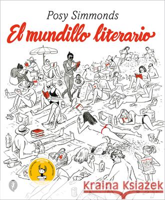 El Mundillo Literario / Literary Life Posy Simmonds 9788419409874