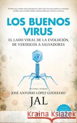 Los Buenos Virus Jose Antonio Lope 9788419414670 Guadalmazan