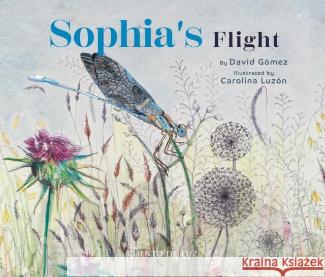 Sophia's Flight David Gomez Gomez 9788419464316 Cuento de Luz SL