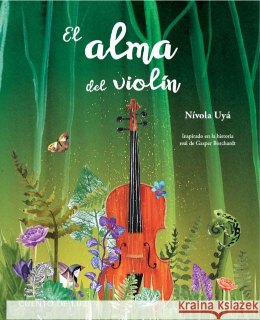 El alma del violn Nvola ya ya 9788419464682 Cuento de Luz SL