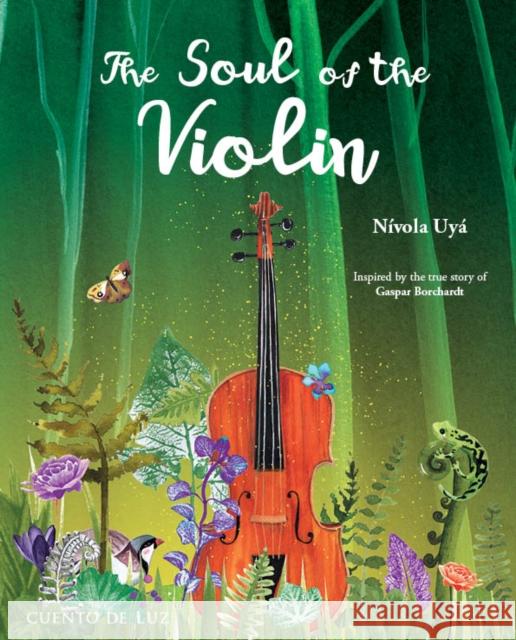 The Soul of the Violin N?vola ?ya ?ya 9788419464705 Cuento de Luz SL