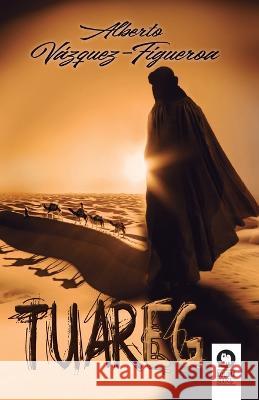 Tuareg Alberto V?zque 9788419495013 Editorial Kolima, S.L.