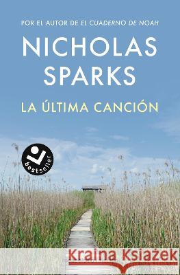 La ?ltima Canci?n / The Last Song Nicholas Sparks 9788419498014 Roca Bolsillo