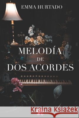 Melod?a de dos acordes Romantic Ediciones Emma Hurtado 9788419545985