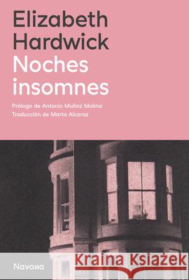 Noches Insomnes Elisabeth Hardwick 9788419552730