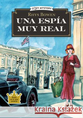 Una Esp?a Muy Real: Misterios de Una Esp?a Real Volume 1 Rhys Bowen 9788419599483 Editorial Alma