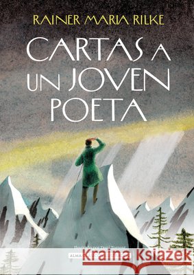 Cartas a Un Joven Poeta / Letters to a Young Poet Rainer Maria Rilke Dani Torrent 9788419599629 Editorial Alma