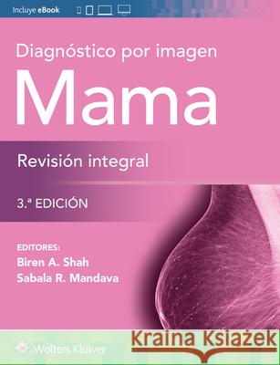 Diagnostico por imagen. Mama. Revision integral Sabala, MD Mandava 9788419663405