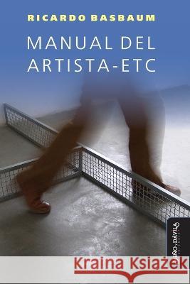 Manual del artista-etc Eduardo Coimbra Raul Mourao Bojana Piskur 9788419830128