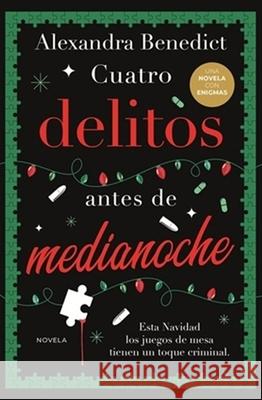 Cuatro Delitos Antes de Medianoche Alexandra Benedict 9788419834874 Duomo Ediciones
