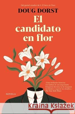 El Candidato En Flor Doug Dorst 9788419834881