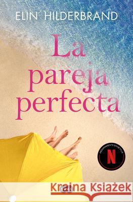 La Pareja Perfecta / The Perfect Couple Elin Hilderbrand 9788419835611 Suma