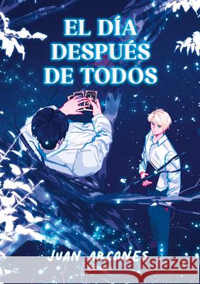 El D?a Despu?s de Todos / The Last Day Juan Arcones 9788419975904 Montena