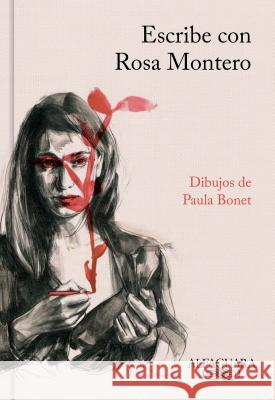 Escribe Con Rosa Montero / How to Write, with Rosa Montero Montero, Rosa 9788420431758 Alfaguara