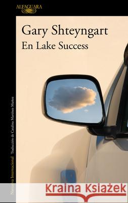 En Lake Success / Lake Success Gary Shteyngart 9788420438955