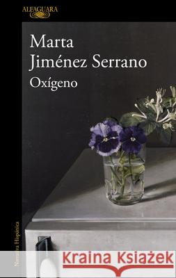 Ox?geno / Oxygen Marta Jim?ne 9788420453996 Alfaguara
