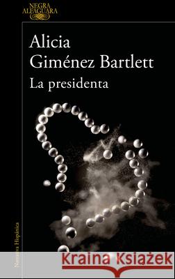 La Presidenta / Madam President Giménez Bartlett, Alicia 9788420461182 Alfaguara