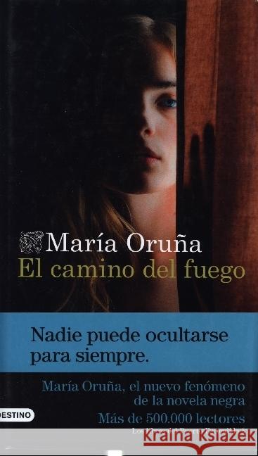 El camino del fuego Oruña, Maria 9788423361588 Destino