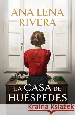 La Casa de Hu?spedes / The Guest House Ana Lena Rivera 9788425365133 Grijalbo