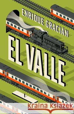 El Valle / The Valley Enrique Graci?n 9788425371431 Grijalbo