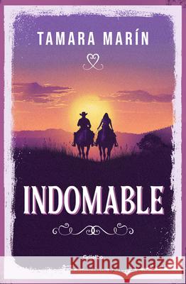 Indomable / Untamable Tamara Mar?n 9788425371530 Grijalbo