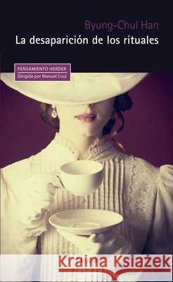 La Desaparicion de Los Rituales Byung-Chul Han 9788425444005