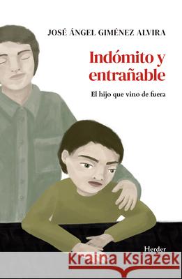 Indomito Y Entra?able Jose Angel Gimenez 9788425453434 Herder & Herder