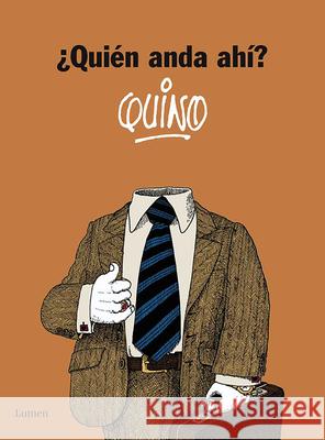 ?Qui?n Anda Ah?? / Who Goes There? Quino 9788426431134