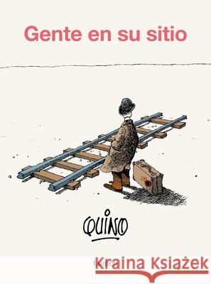 Gente En Su Sitio / People in Their Place Quino 9788426431141