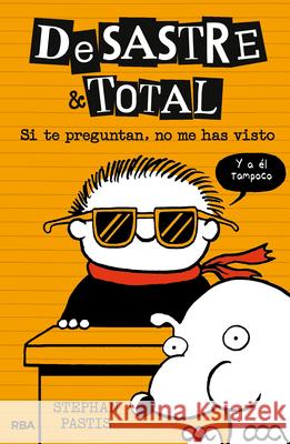 Si Te Preguntan, No Me Has Visto / Timmy Failure: The Book You're Not Supposed to Have Pastis, Stephan 9788427212541 Molino