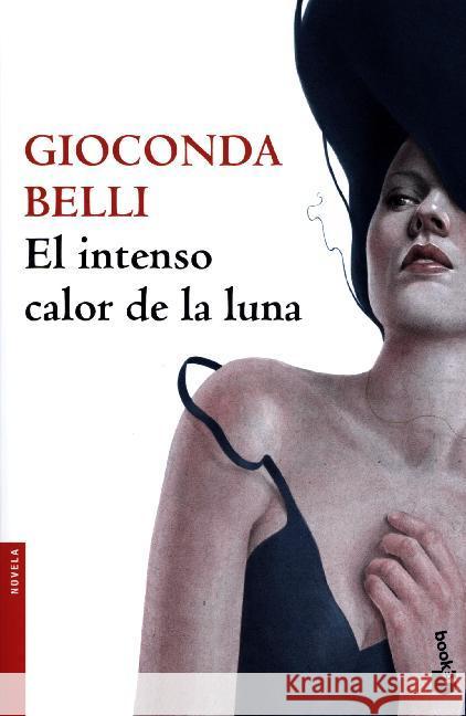 El intenso calor de la luna : Novela Belli, Gioconda 9788432232138