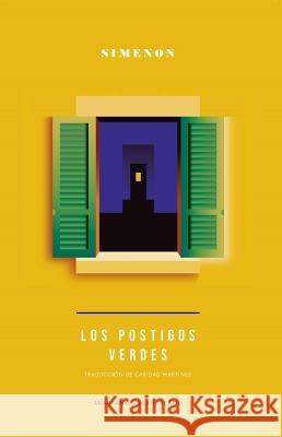 Postigos Verdes, Los Georges Simenon 9788433921109 Editorial Anagrama